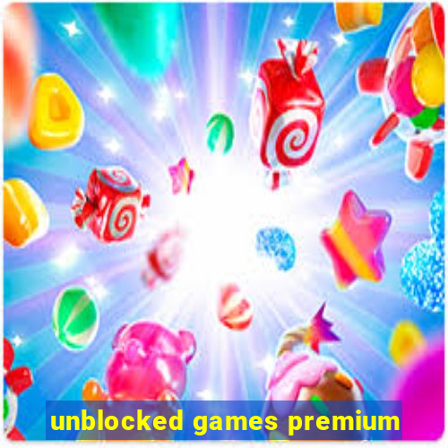 unblocked games premium